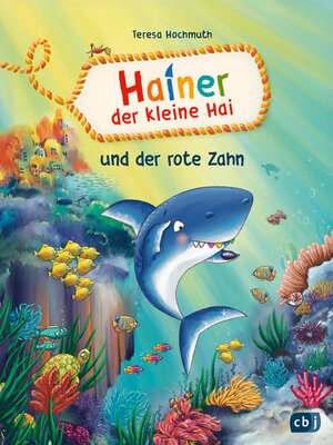 cover image of Hainer der kleine Hai und der rote Zahn